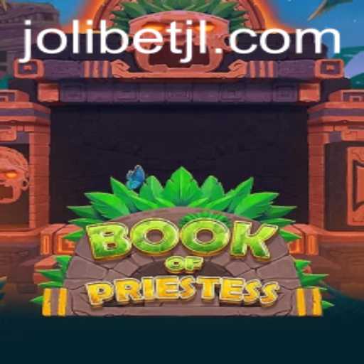 Explore an Epic Adventure with BookOfPriestess: Unveiling the Mystical World with JOLIBET