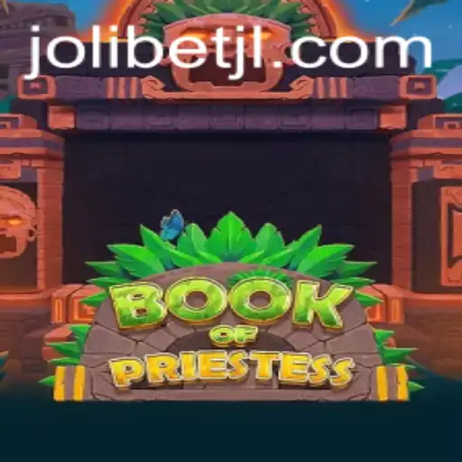 Explore an Epic Adventure with BookOfPriestess: Unveiling the Mystical World with JOLIBET